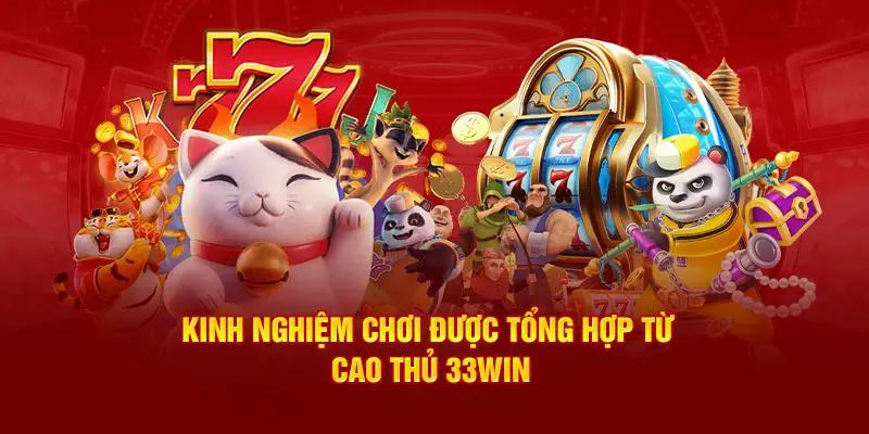 Bí Quyết Để Thành Công Tại Nổ Hũ 33Win